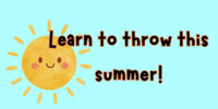 Learn to throw this summer