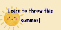 Learn to throw this summer 2