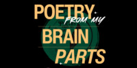 Poetry from My Brain Parts Web Graphic 2