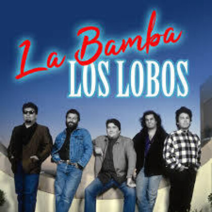 La Bamba Los Lobos