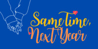 Same Time Next Year Web Image 680 x 340 px